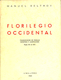 Florilegio Occidental. Traducciones de poemas europeos y americanos, siglo XII al XX