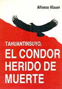 Tahuantinsuyo, el cóndor herido de muerte