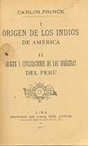 Origen de los indios de América. Origen y civilizaciones de los indígenas del Perú