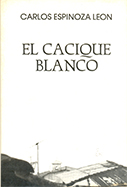 El cacique blanco