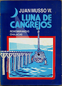Luna de cangrejos. Remembranzas chalacas Luna de cangrejos. Remembranzas chalacas