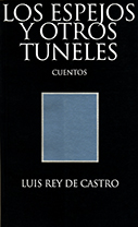 Los espejos y otros túneles