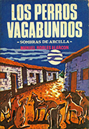 Los perros vagabundos – Sombras de arcilla Los perros vagabundos – Sombras de arcilla