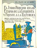 El Indio Peruano en las etapas de la conquista y frente a la república