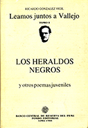 Leamos juntos a Vallejo. Los heraldos negros y otros poemas juveniles. Tomo I