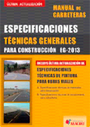 Manual de carreteras.  Especificaciones técnicas generales para construcción EG-2013