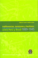 Indiferencias, tensiones y hechizos: entre Perú y Brasil 1889-1945 