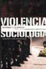 Sociología de la violencia. Posmodernidad y conflicto en el Perú