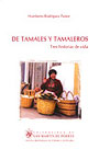 De tamales y tamaleros. Tres historias de vida