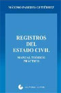 Registros del Estado Civil. Manual teórico practico
