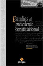 Estudios al precedente constitucional