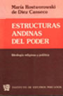 Estructuras andinas del poder. Ideología religiosa y política