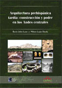 Arquitectura prehispánica tardía: construcción y poder en los Andes centrales