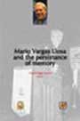 Mario Vargas Llosa and the persistance of memory