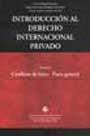 Introducción al derecho internacional privado. Tomo 1: Conflicto de leyes - Parte general