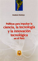 Políticas para impulsar la ciencia, la tecnología y la innovación tecnológica en el Perú 