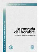 La morada del hombre - Ensayos de ética