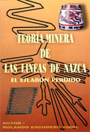 Teoría Minera de las Líneas de Nazca. El eslabón perdido