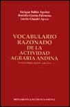 Vocabulario razonado de la actividad agraria andina. Terminología agraria quechua