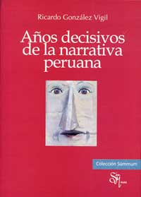 Años decisivos de la narrativa peruana