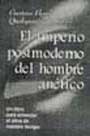 El imperio postmoderno del hombre anético