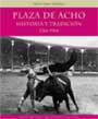 Plaza de Acho. Historia y tradición 1766-1944