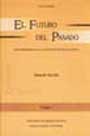 El futuro del pasado. Las coordenadas de la configuración de los Andes (T.I-II)