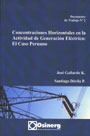 Concentraciones horizontales en la actividad de generación eléctrica: El caso peruano