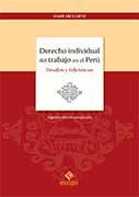 Derecho individual del trabajo en el Perú. Desafíos y deficiencias