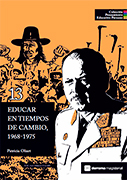 Educar en tiempos de cambio, 1968-1975