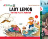 Lady Lemon and the plastic monster