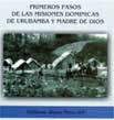 Primeros pasos de las Misiones Dominicas de Urubamba y Madre de Dios