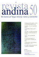 Revista Andina Nº 50. En torno al Taqui Oncoy: texto y contenido Revista Andina Nº 50. En torno al Taqui Oncoy: texto y contenido
