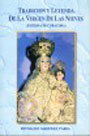 Tradición y leyenda de la Virgen de las Nieves (Patrona de Cora Cora)