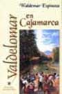 Abraham Valdelomar en Cajamarca