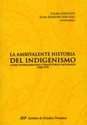 La ambivalente historia del Indigenismo. Campo Interamericano y trayectorias nacionales 1940- 1970