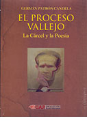 El proceso Vallejo. La Cárcel y la Poesía