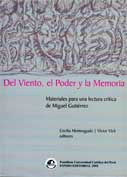 Del viento, el poder y la memoria. Materiales para una lectura crítica de Miguel Gutiérrez