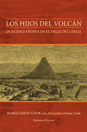 Los hijos del volcán: dualidad andina en el valle del Colca 