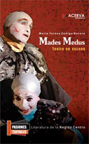 Mades Medus, teatro en escena