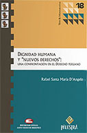 Dignidad Humana y Nuevos derechos: Una Confrontación en el Derecho Peruano