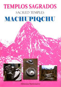 Templos Sagrados de Machupiqchu / Sacred Temples