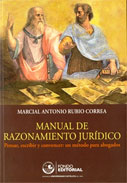 Manual de razonamiento jurídico. Pensar, escribir y convencer: un método para abogados