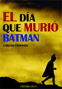 El día que murió Batman