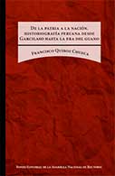 De la patria a la nación. Historiografía peruana desde Garcilaso hasta la era del guano