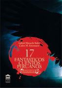 17 fantásticos cuentos peruanos Vol. II 
