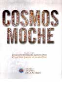 Cosmos Moche. Colección enigmas del antiguo Perú