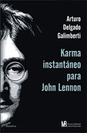 Karma instantáneo para John Lennon