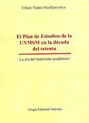 El Plan de Estudios de la UNMSM en la década del setenta. La era del marxismo  académico.