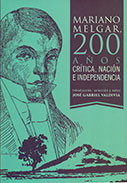 Mariano Melgar, 200 años. Crítica, nación e independencia